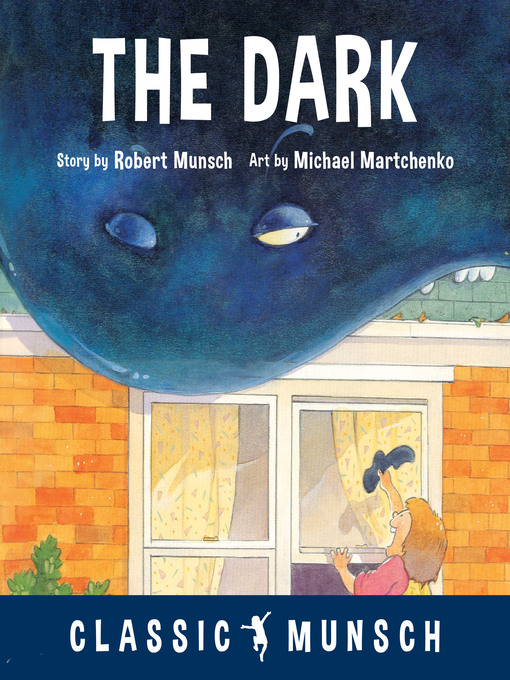 Title details for The Dark by Robert Munsch - Available